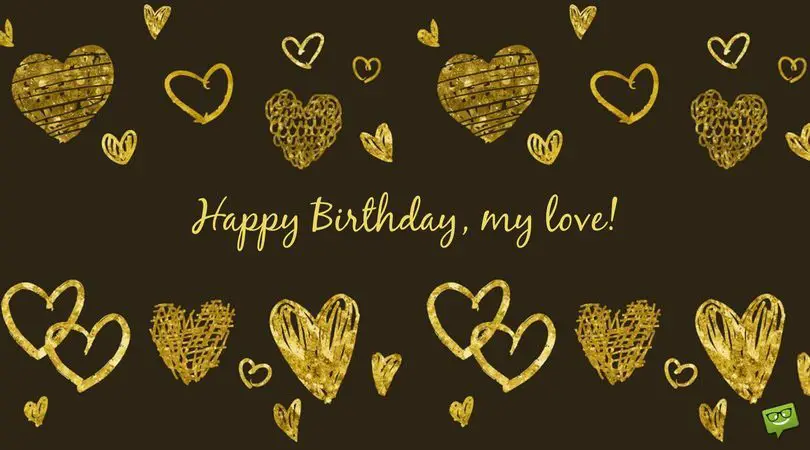 My Most Precious Feelings | Unique Romantic Birthday Wishes for my Lover My Most Precious Feelings | Unique Romantic Birthday Wishes for my Lover