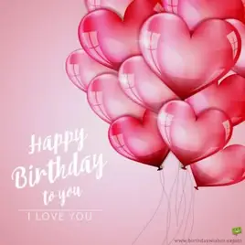 Happy Birthday to you! I love you.