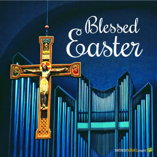 Religious Happy Easter Wish on image of a Christian cross | Birthday Wishes Expert Blessed Easter. Religious Easter Greetings.