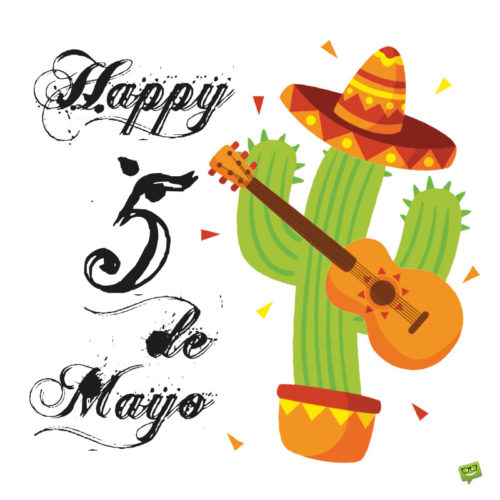 Happy cinco de mayo