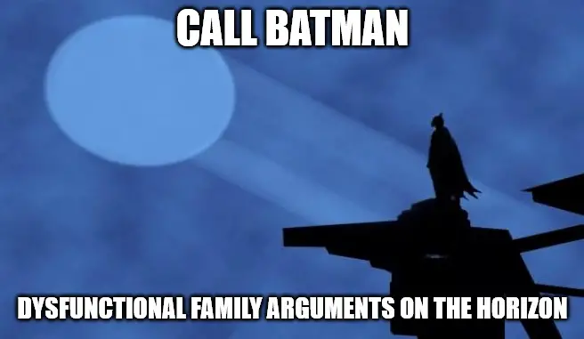 Funny Family Thanksgiving Batman Signal Meme.
