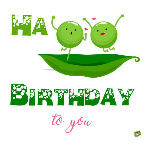 Happy Birthday puns | Birthday Wishes Expert Ha Pea Birthday