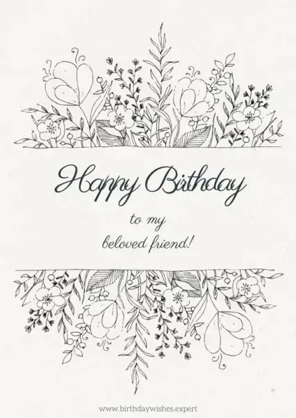 Happy Birthday to my beloved friend.