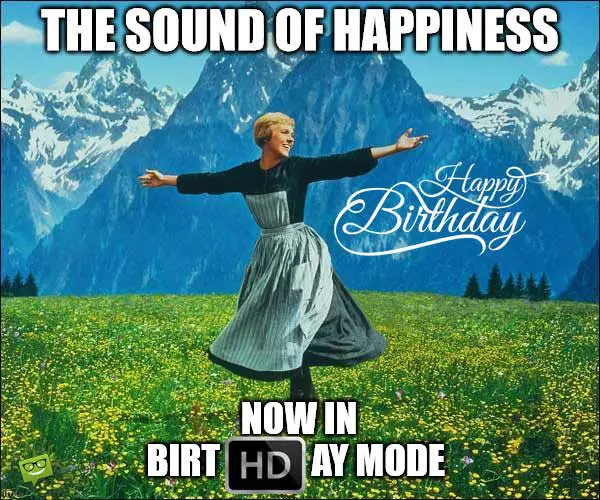 The sound of happiness, now in birtHDay mode.