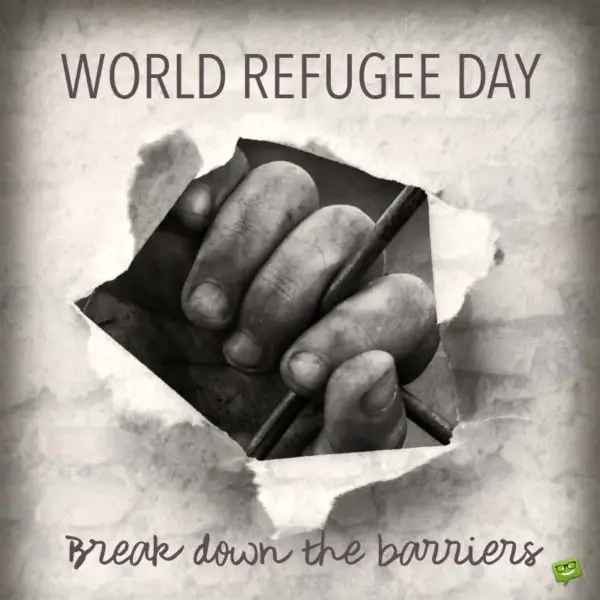 World Refugee Day | Break down the barriers.