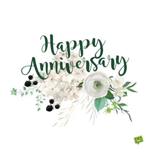 Happy Anniversary quote on image with illustration of flowers.