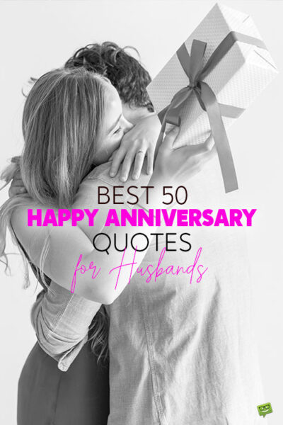 Best 50 Happy Anniversary Quotes for Husband
