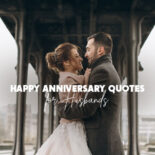 Happy Anniversary Quotes for Husbands