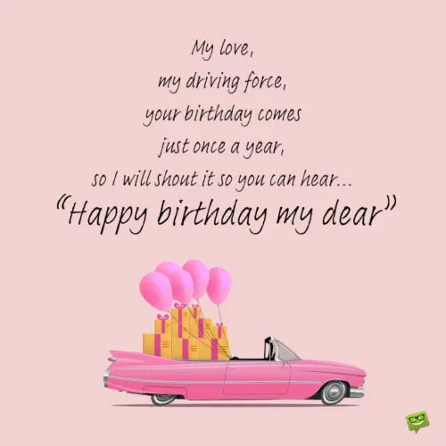 Cute birthday poem on image with illustration of pink vintage Cadillac with balloons and gift boxes. | Birthday Wishes Expert Birthday poem for your love.