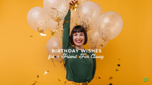 Featured image for a blog post with birthday wishes for a friend far away.