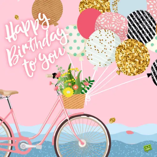Happy Birthday image with beautiful illustration of bicycle with flowers and balloons. | Birthday Wishes Expert Gorgeous birthday image for messages and emails.