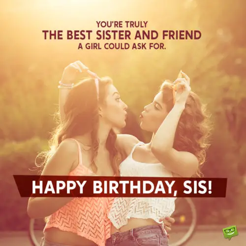 Birthday wish for sister on image with two girls. | Birthday Wishes Expert Birthday wish for sister to use on messages and chats.