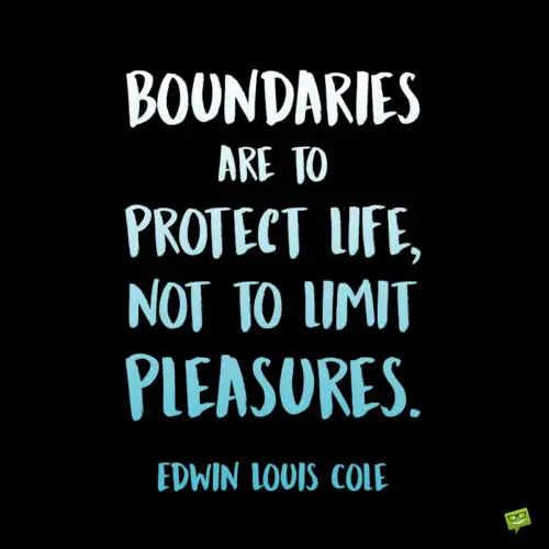 Boundaries quote to note and share.