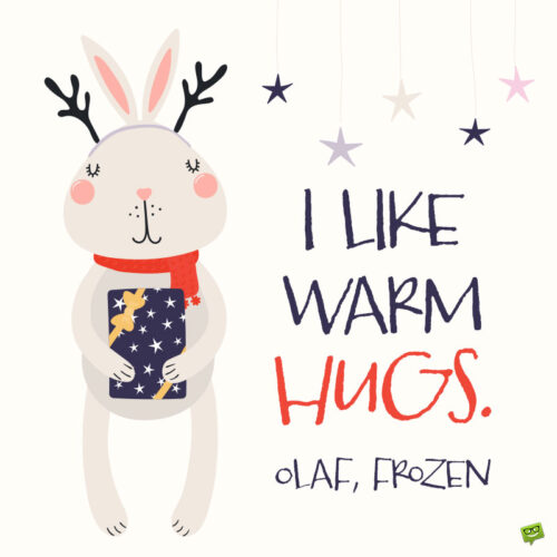 Funny Olaf Christmas quote for kids.