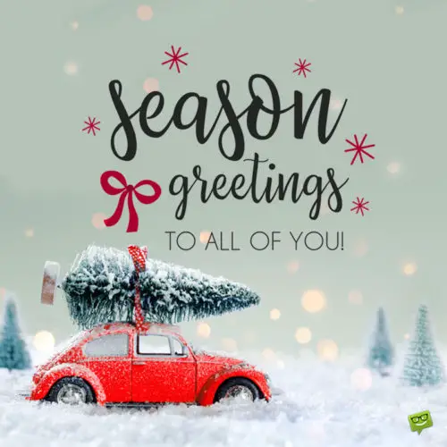 The 250 Warmest Merry Christmas Wishes and Cute Cards with Season’s Greetings