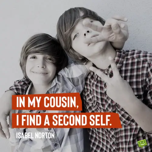 Cousin quote on image with two children.