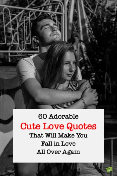 Image for Pinterest to save Cute love quotes post for later. With handsome couple.