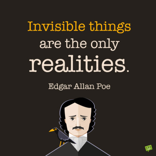 Edgar Allan Poe quote to note and share.