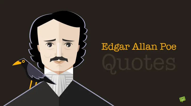 60+ Edgar Allan Poe Quotes to Take You on a Mystery Ride