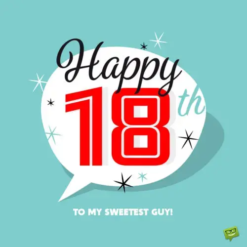 Birthday wish for 18th birthday.
