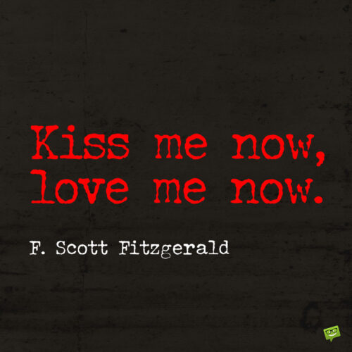 F. Scott Fitzgerald love quote.