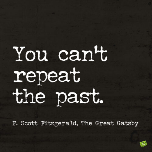 F. Scott Fitzgerald Quote from the "The Great Gatsby" to note and share.