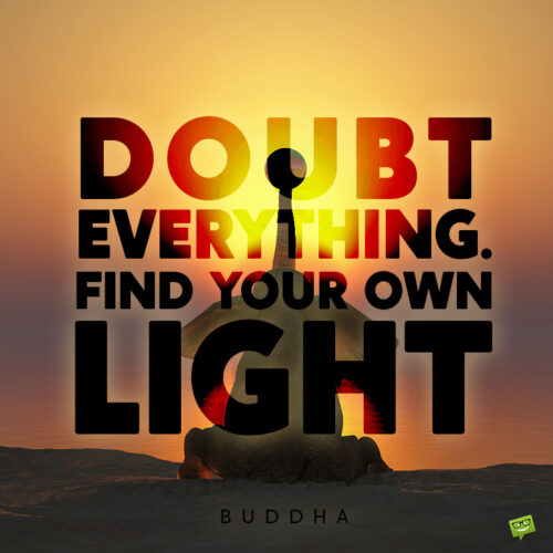 Faith quote by Buddha to give you food for thought.