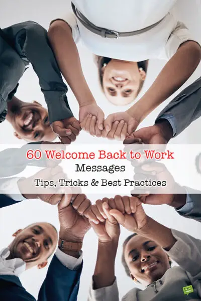 60 Welcome Back to Work Messages | Tips, Tricks & Best Practices
