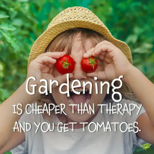 Garden quote to note and share.