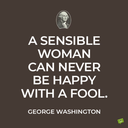 George Washington relationship quote to note and share.