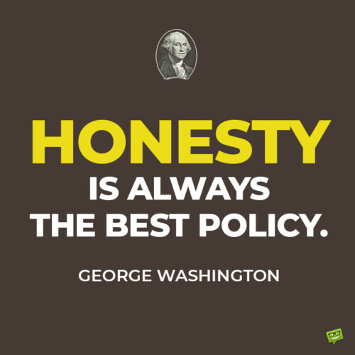 George Washington honesty quote to note and share.