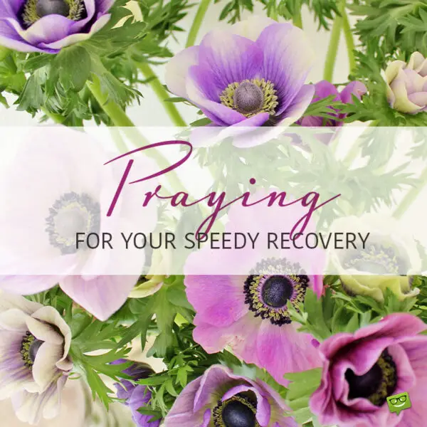 Get well soon prayer to share.