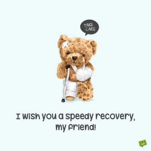 Cute get well soon image with teddy bear in bandages. Cute image to help you wish get well soon to a friend or family member.