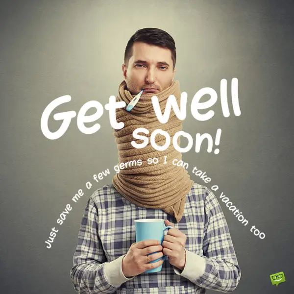 Funny get well soon.