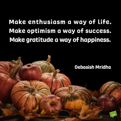 Gratitude quote for thanksgiving.