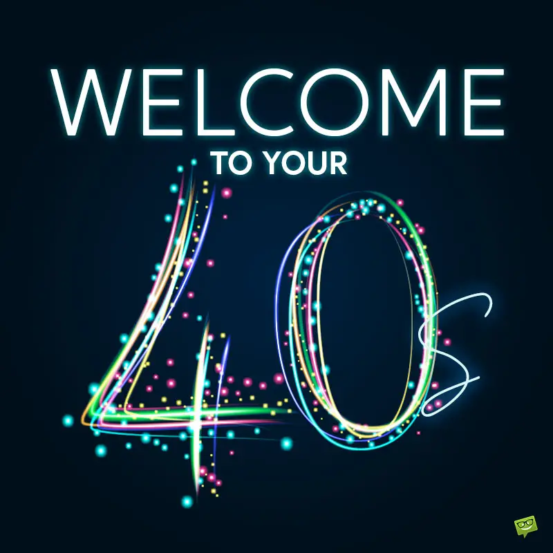 40 Ideas for Fun 40th Birthday Wishes