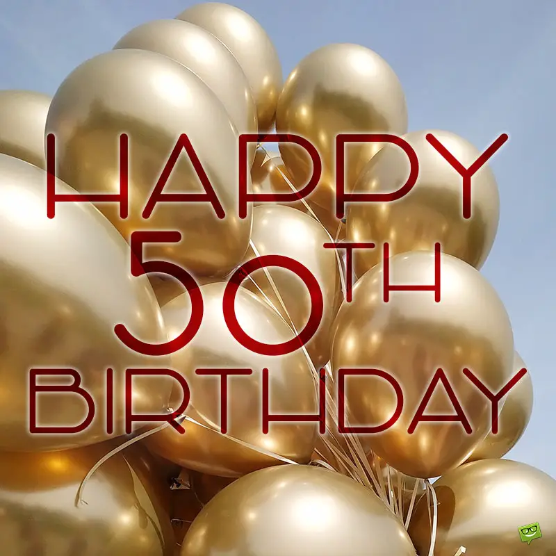50+50 Fun Birthday Wishes for a Happy 50th Birthday