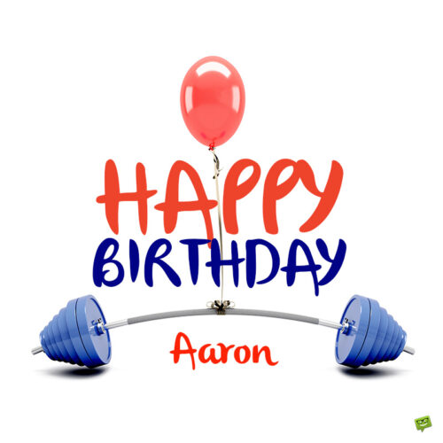 Happy Birthday image for Aaron.