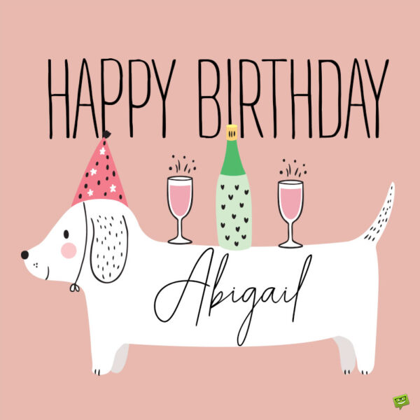 Happy Birthday image for Abigail.