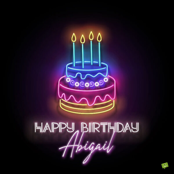 Happy Birthday image for Abigail.