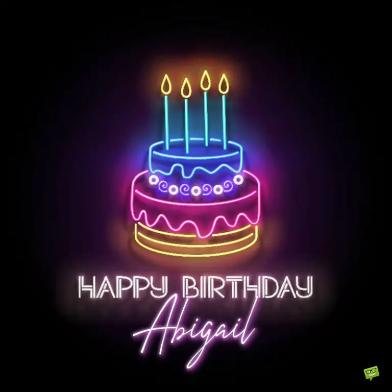Happy Birthday, Abigail! | Wishes and Images for her