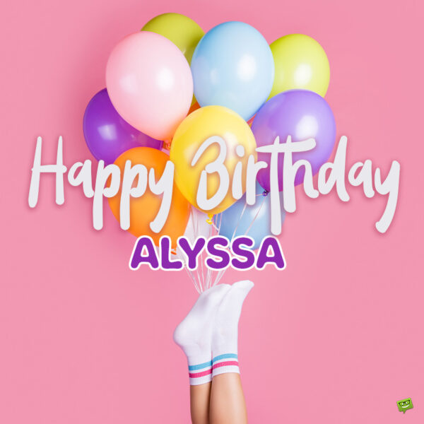 Happy Birthday image for Alyssa.