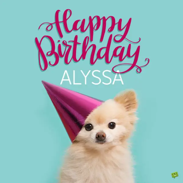 Happy Birthday image for Alyssa.