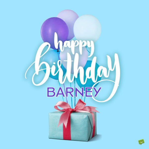 Happy Birthday image for Barney.