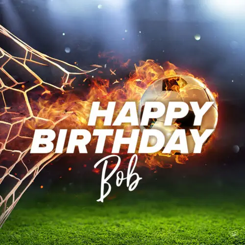 Happy Birthday image for Bob.