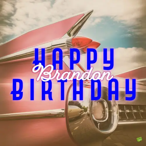 Happy Birthday image for Brandon.