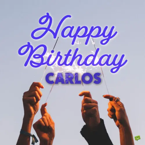 Happy Birthday image for Carlos.