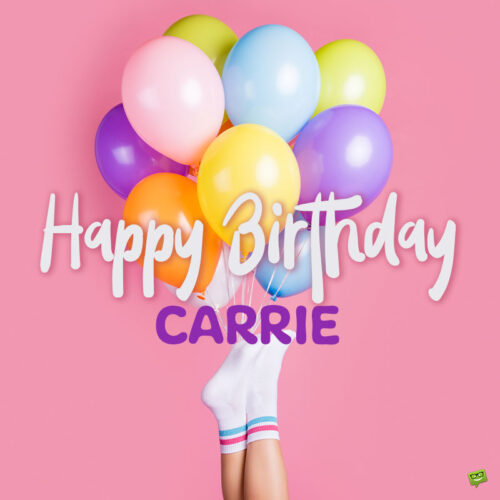 Happy Birthday image for Carrie.