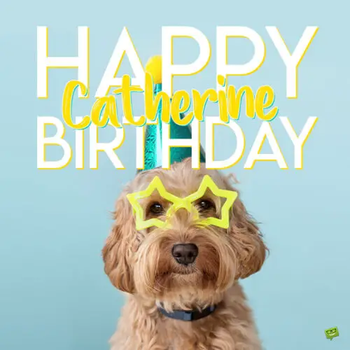 happy birthday image for Catherine.