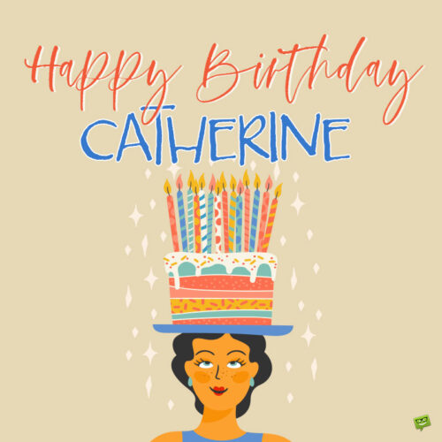 happy birthday image for Catherine.